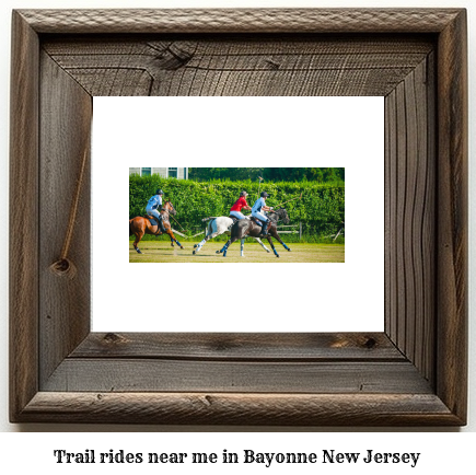 trail rides near me in Bayonne, New Jersey